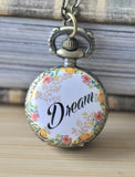 Handmade Artwork Stainless Steel Pocket Watch Necklace - Flower Wreath Dream Script