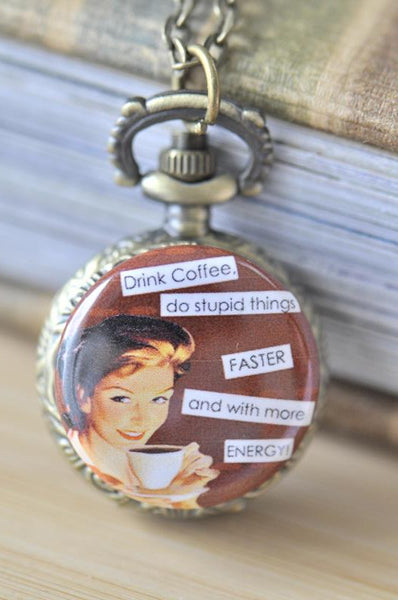 Handmade Artwork Stainless Steel Pocket Watch Necklace - Retro Pin Up Girl - Drink Coffee Do Stupid Things