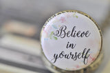 Handmade Artwork Stainless Steel Pocket Watch Necklace - Motivational Sayings - BELIEVE IN YOURSELF