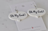 Acrylic Oh My God! Speech Bubble Dangle Drop Earrings