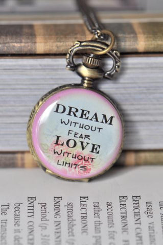 Dream Love Inspirational Quote Pocket Watch Necklace